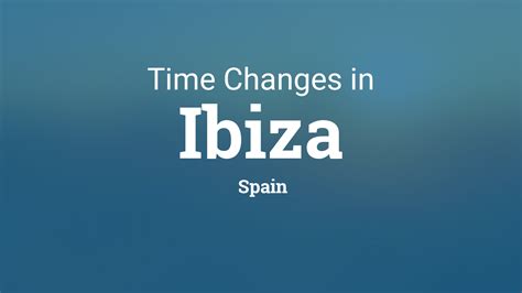 ibiza time zone|More.